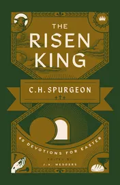 Omslag van The Risen King 40 Devotions for Easter from C. H. Spurgeon