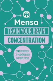 Omslag van Welbeck Mensa Train Your Brain - Concentration 200 puzzles to unlock your mental potential.