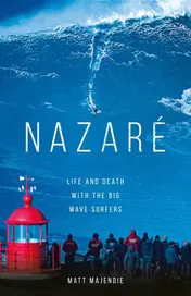 Omslag van Nazaré Life and Death with the Big Wave Surfers