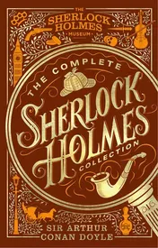 Omslag van The Complete Sherlock Holmes Collection An Official Sherlock Holmes Museum Product