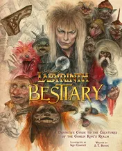 Omslag van Labyrinth: Bestiary A Definitive Guide to the Creatures of the Goblin King's Realm