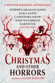 Omslag van Christmas and Other Horrors A winter solstice anthology