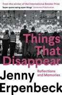 Omslag van Things That Disappear: Reflections and Memories
