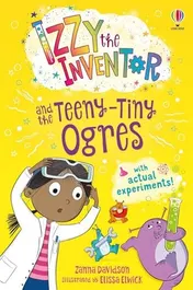 Omslag van Izzy the Inventor and the Teeny Tiny Ogres