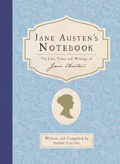 Omslag van Jane Austen's Notebook The Life, Times and Writings of Jane Austen