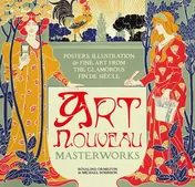 Omslag van Art Nouveau Posters, Illustration & Fine Art from the Glamorous Fin de Siècle