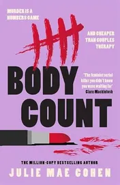 Omslag van Body Count The New 2025 Revenge Thriller from the Bestselling Author of BAD MEN