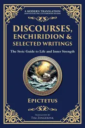 Omslag van Discourses, Enchiridion, and Selected Writings The Stoic Philosophy for Inner Strength and Virtue