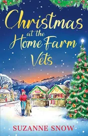 Omslag van Christmas at the Home Farm Vets: A fun, festive and heartwarming romance