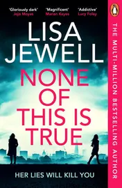 Omslag van None of This Is True A Novel