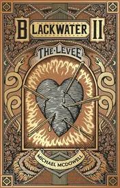 Omslag van Blackwater II: the Levee The Blackwater Saga