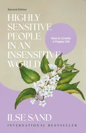 Omslag van Highly Sensitive People in an Insensitive World, 2nd Edition How to Create a Happy Life