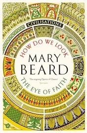 Omslag van Civilisations: How Do We Look / the Eye of Faith