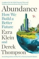 Omslag van Abundance The INSTANT NEW YORK TIMES BESTSELLER: How We Build a Better Future