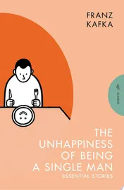 Omslag van The Unhappiness of Being a Single Man Essential Stories