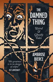 Omslag van The Damned Thing, Deluxe Edition Weird and Ghostly Tales