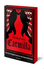 Omslag van Carmilla, Deluxe Edition The Dark Sapphic Romance that inspired Dracula