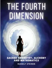 Omslag van The Fourth Dimension Sacred Geometry, Alchemy and Mathematics
