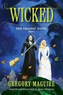 Omslag van Wicked: the Graphic Novel Part 1