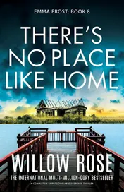Omslag van There's No Place Like Home A Completely Unputdownable Suspense Thriller