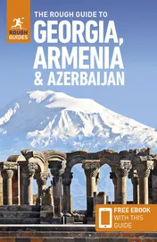 Omslag van The Rough Guide to Georgia, Armenia and Azerbaijan: Travel Guide with EBook