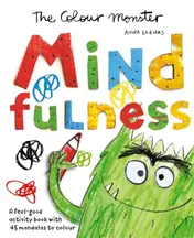 Omslag van The Colour Monster: Mindfulness A Feel-Good Activity Book with 45 Mandalas to Colour