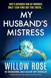 Omslag van My Husband's Mistress A Gripping and Utterly Heart-Stopping Psychological Thriller