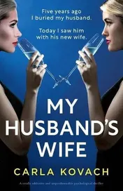 Omslag van My Husband's Wife A Totally Addictive and Unputdownable Psychological Thriller