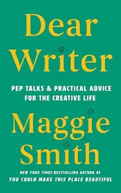 Omslag van Dear Writer Pep Talks and Practical Advice for the Creative Life