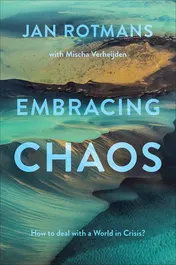 Omslag van Embracing Chaos How to deal with a World in Crisis?