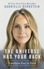 Omslag van The Universe Has Your Back How to Feel Safe and Trust Your Life, No Matter What