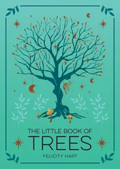 Omslag van The Little Book of Trees: An Introduction to the Folklore, Magick and Mysticism of Trees