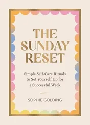 Omslag van The Sunday Reset Simple Self-Care Rituals to Set Yourself Up for a Successful Week
