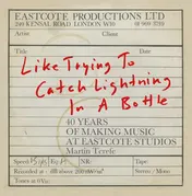 Omslag van Like Trying to Catch Lightning in a Bottle 40 Years of Making Music at Eastcote Studios