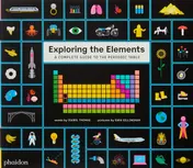 Omslag van Exploring the Elements A Complete Guide to the Periodic Table