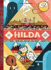 Omslag van Hilda: The Wilderness Stories Hilda and the Troll /Hilda and the Midnight Giant