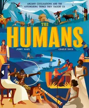 Omslag van The Humans Ancient Civilisations and the Astonishing Things They Taught Us