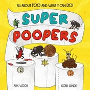 Omslag van Super Poopers All about Poo and What It Can Do!