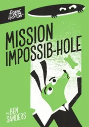 Omslag van Agent Harrier: Mission Impossib-Hole