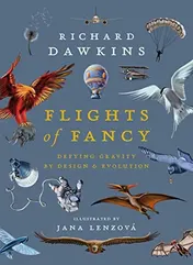 Omslag van Flights of Fancy Defying Gravity by Design and Evolution
