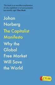Omslag van The Capitalist Manifesto Why the Global Free Market Will Save the World