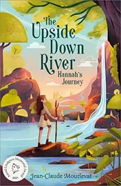 Omslag van The Upside Down River: Hannah's Journey