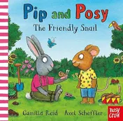 Omslag van The Friendly Snail (Pip and Posy)