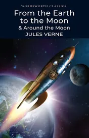 Omslag van From the Earth to the Moon And , Around the Moon