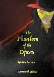 Omslag van Phantom of the Opera (Wordsworth Collector's Edition)