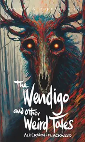 Omslag van The Wendigo and Other Weird Tales