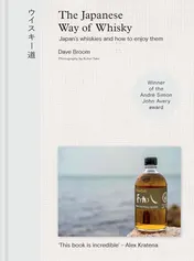 Omslag van The Japanese Way of Whisky Japan's Whiskies and How to Enjoy Them