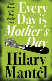 Omslag van EVERY DAY IS MOTHER S DAY