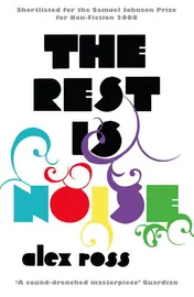 Omslag van The Rest is Noise Listening to the Twentieth Century