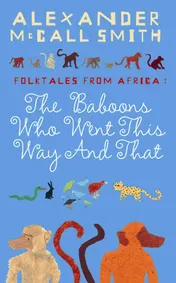 Omslag van Folktales from Africa The Baboons who Went this Way and that